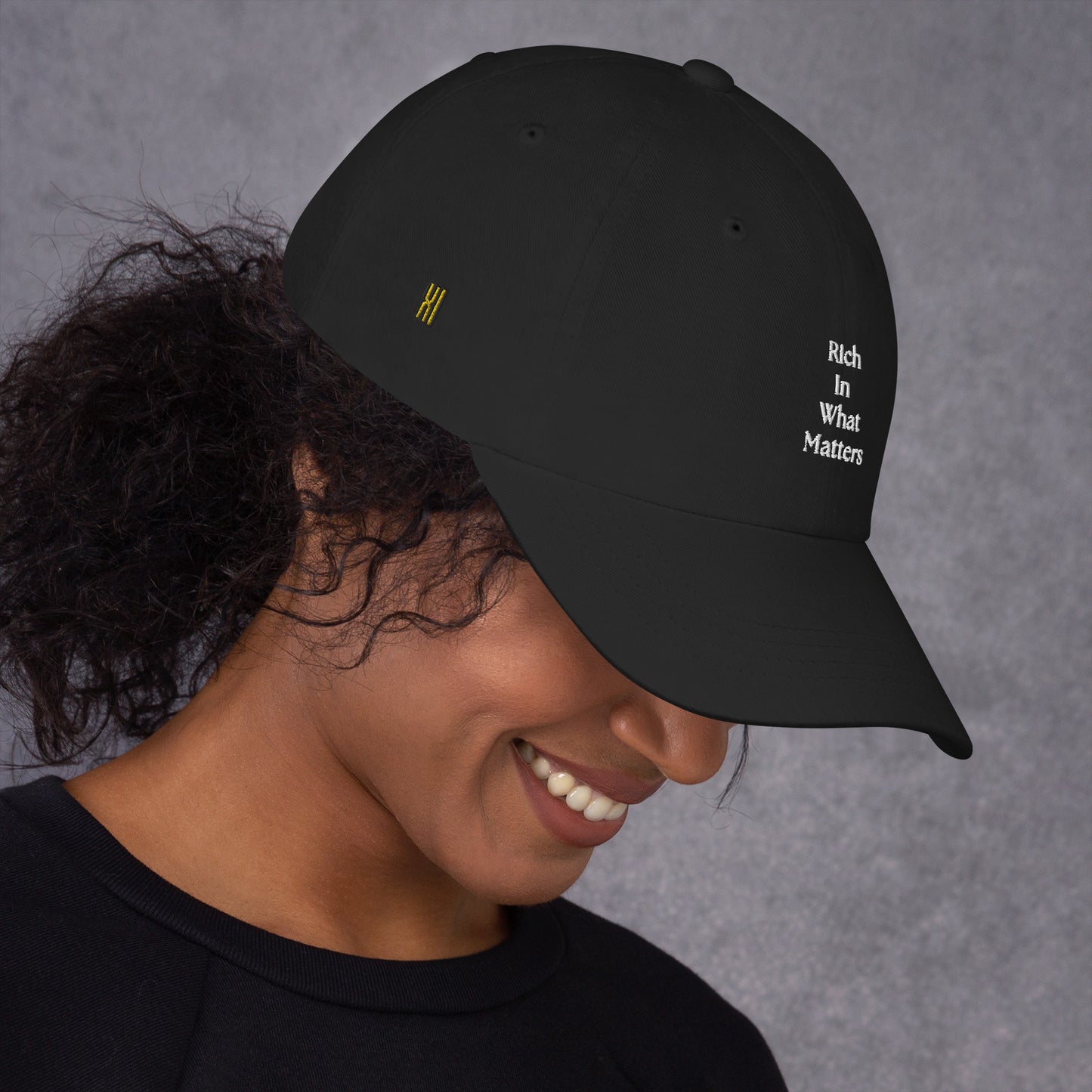 RICH IN WHAT MATTERS DAD HAT - (BLACK)
